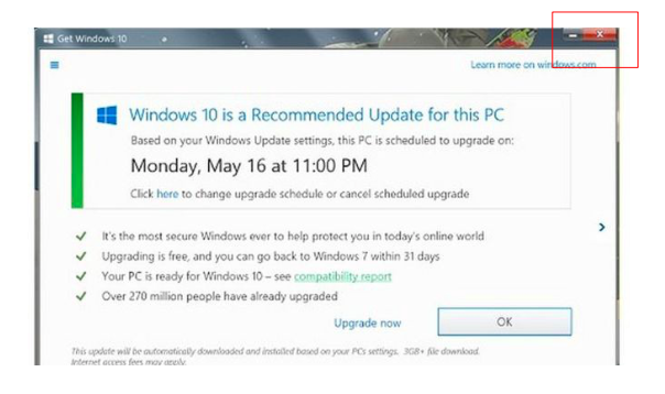 A windows dialogue box is open showing a windows 10 is a recommended update for this PC message. The close button is highlighted since it doesn't lead to cancelling instead it leads to downloading the update.